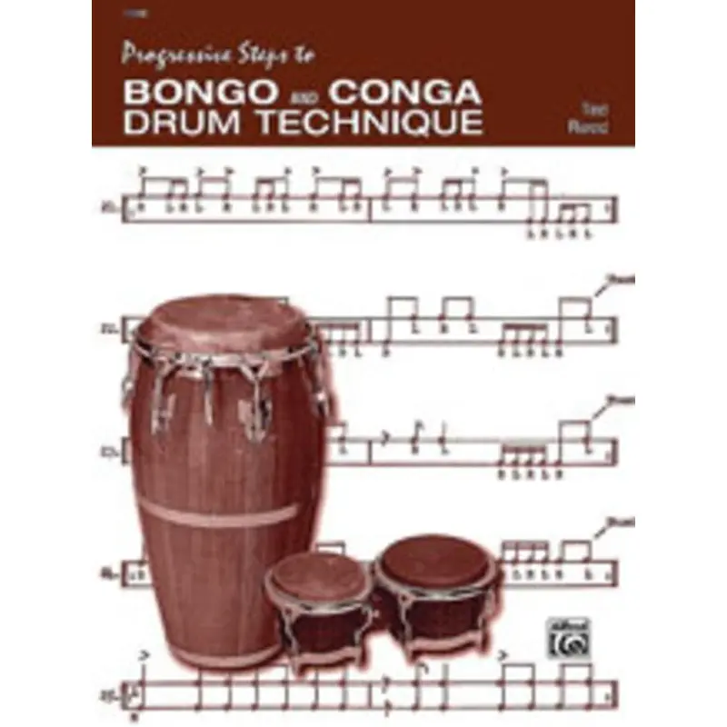 PROGRESSIVE STEPS TO BONGO AND CONGA DRUM TECHNIQUE