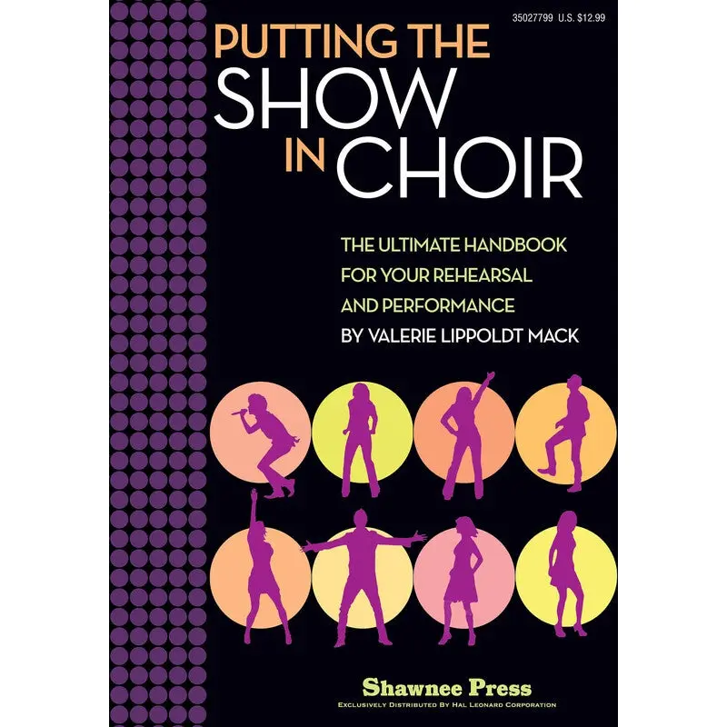 PUTTING THE SHOW IN CHOIR RESOURCE BOOK