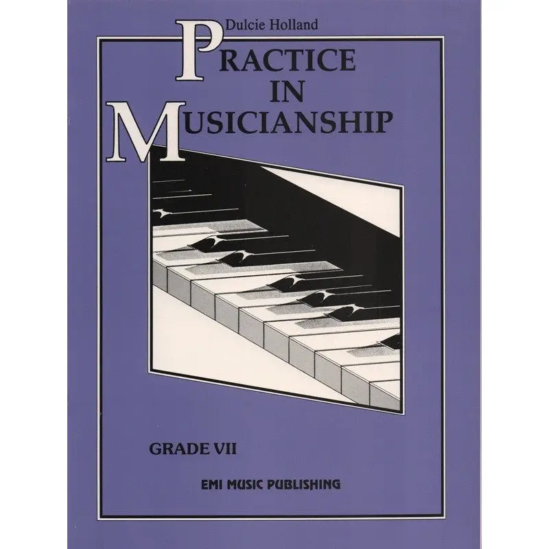 PRACTICE IN MUSICIANSHIP GR 7