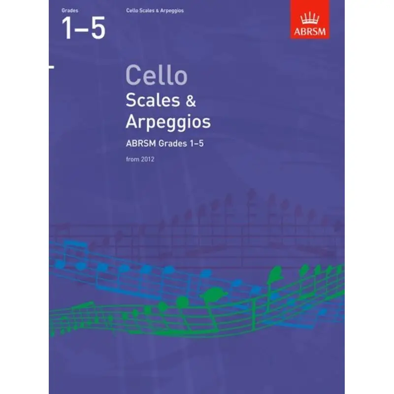 ABRSM CELLO SCALES & ARPEGGIOS GR 1-5 FROM 2012