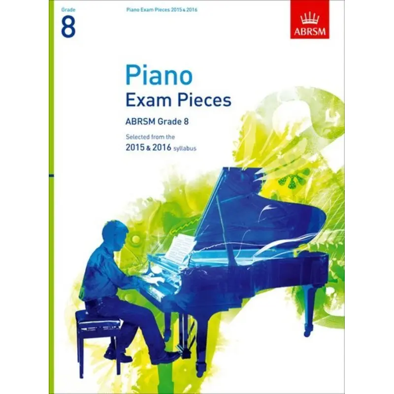 ABRSM PIANO EXAM PIECES 2015-2016 GR 8