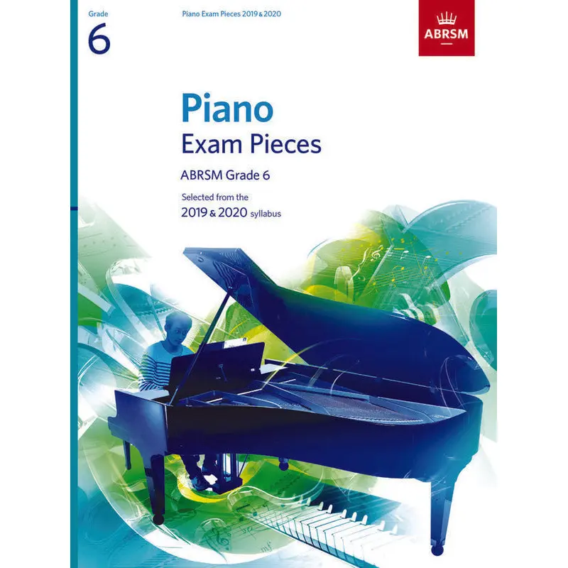 ABRSM PIANO EXAM PIECES 2019-2020 GR 6