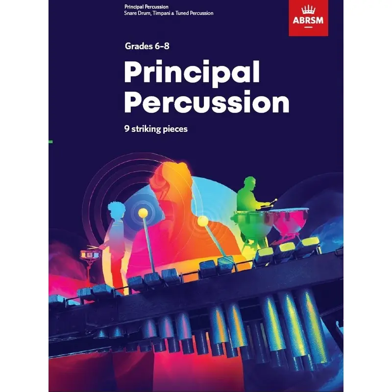 ABRSM PRINCIPAL PERCUSSION GRADES 6-8