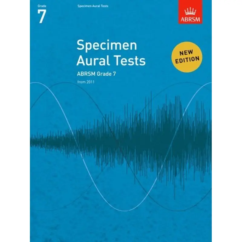 ABRSM SPECIMEN AURAL TESTS GR 7 FROM 2011