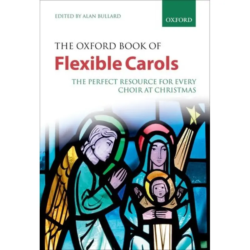 OXFORD BOOK OF FLEXIBLE CAROLS ED BULLARD PB