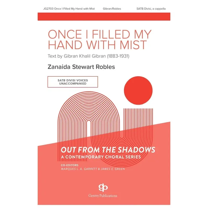 ONCE I FILLED MY HAND WITH MIST SATB DIVISI A CAPPELLA (POD)