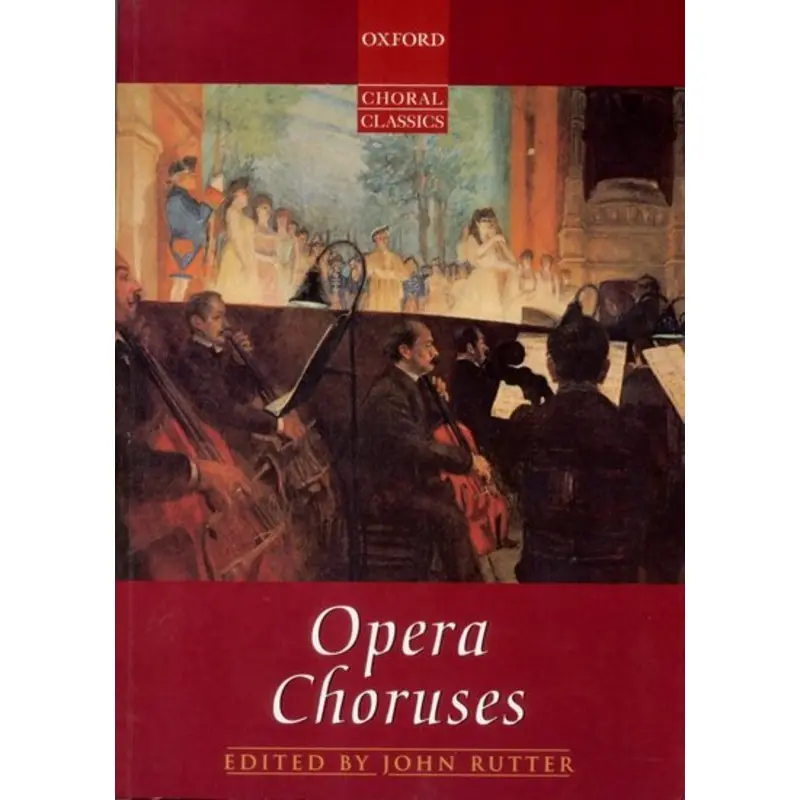 OPERA CHORUSES ED RUTTER