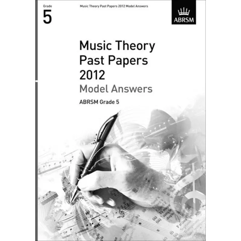 MUSIC THEORY PAST PAPERS GR5 2012 ANSWERS