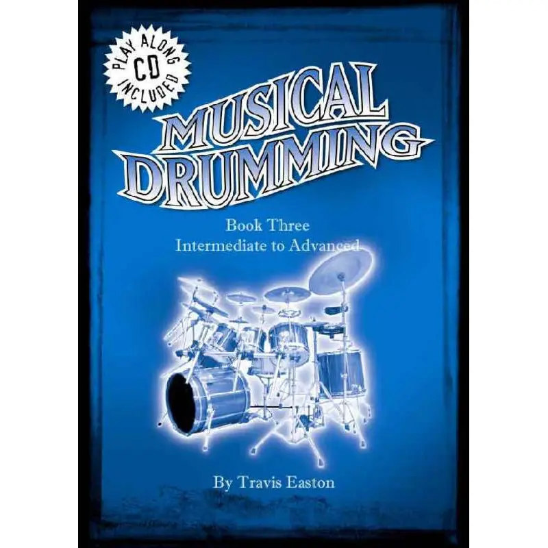 MUSICAL DRUMMING BK 3 BK/CD INTERMED TO ADV 2ND