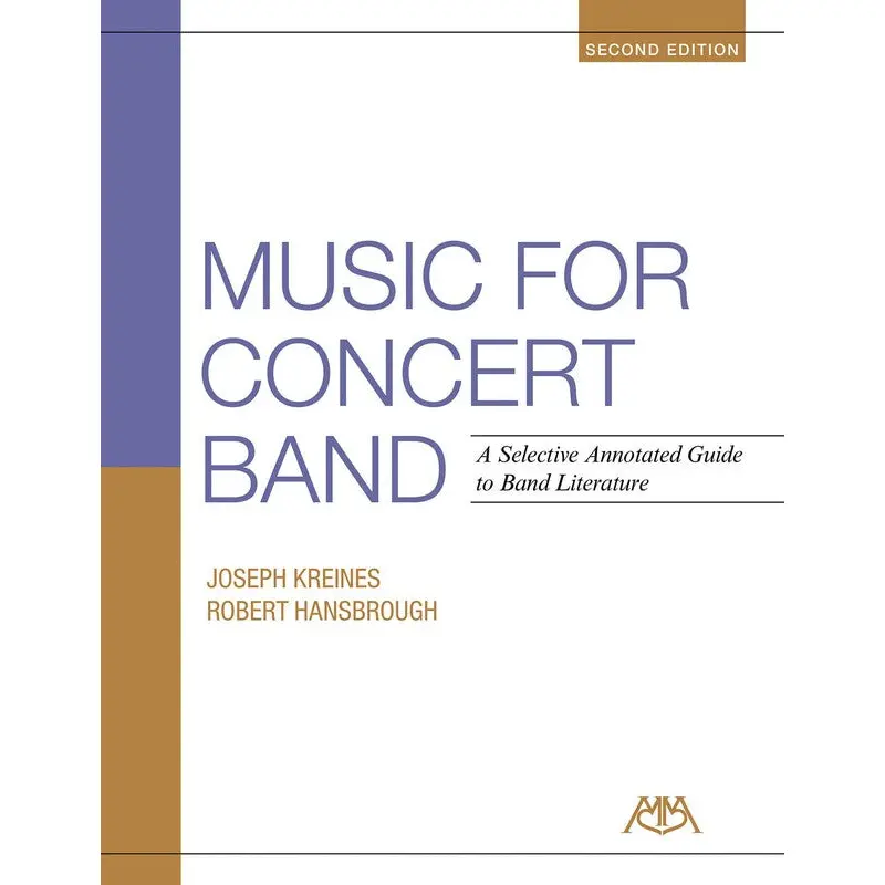 MUSIC FOR CONCERT BAND 2NDED GUIDE TO LITERATURE
