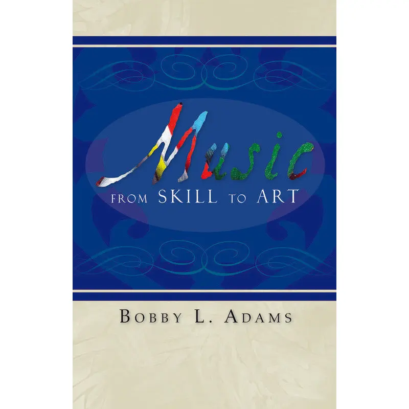 MUSIC FROM SKILL TO ART