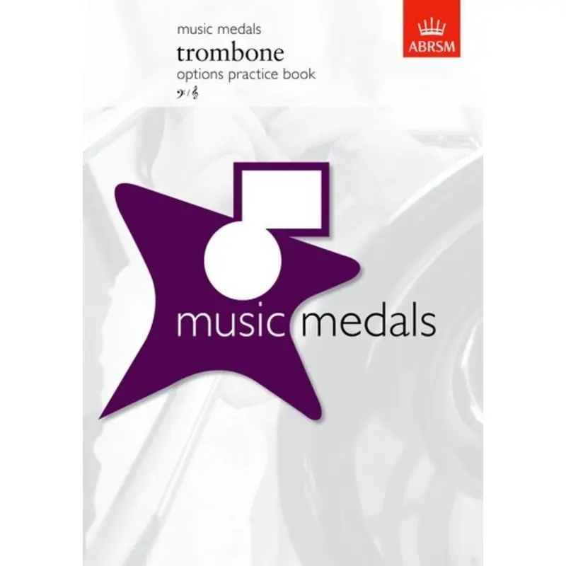MUSIC MEDALS TROMBONE OPTIONS PRACTICE BOOK