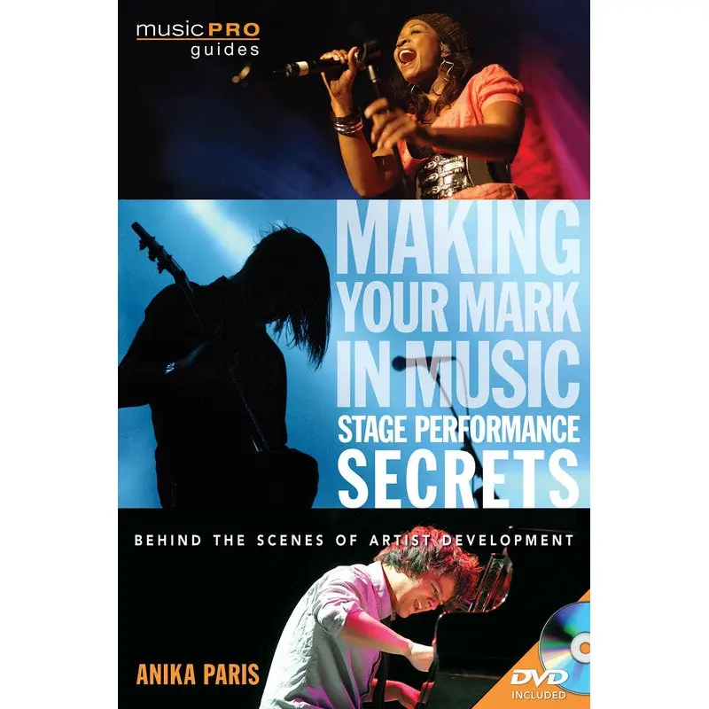 MAKING YOUR MARK STAGE PERFORMANCE SECRETS