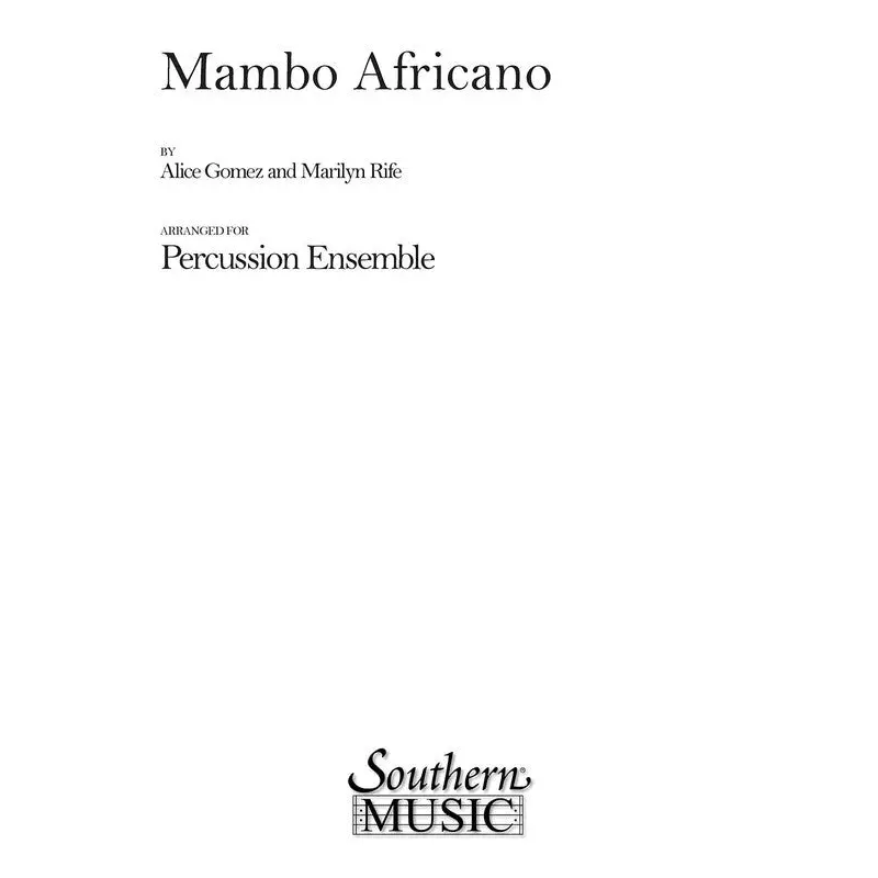 MAMBO AFRICANO FOR PERCUSSION ENSEMBLE (POD)