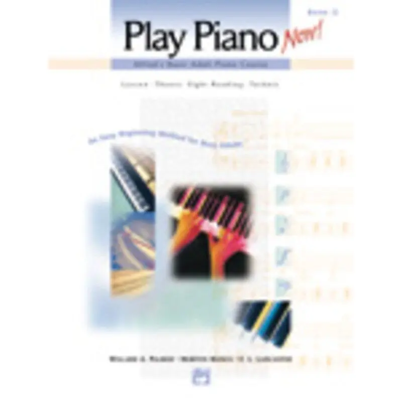 AB ADULT PIANO COURSE PLAY PIANO NOW! BK 1