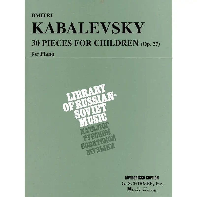 KABALEVSKY - 30 PIECES FOR CHILDREN OP 27
