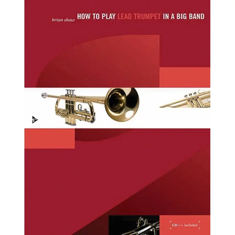 HOW TO PLAY LEAD TRUMPET IN A BIG BAND BK/CD