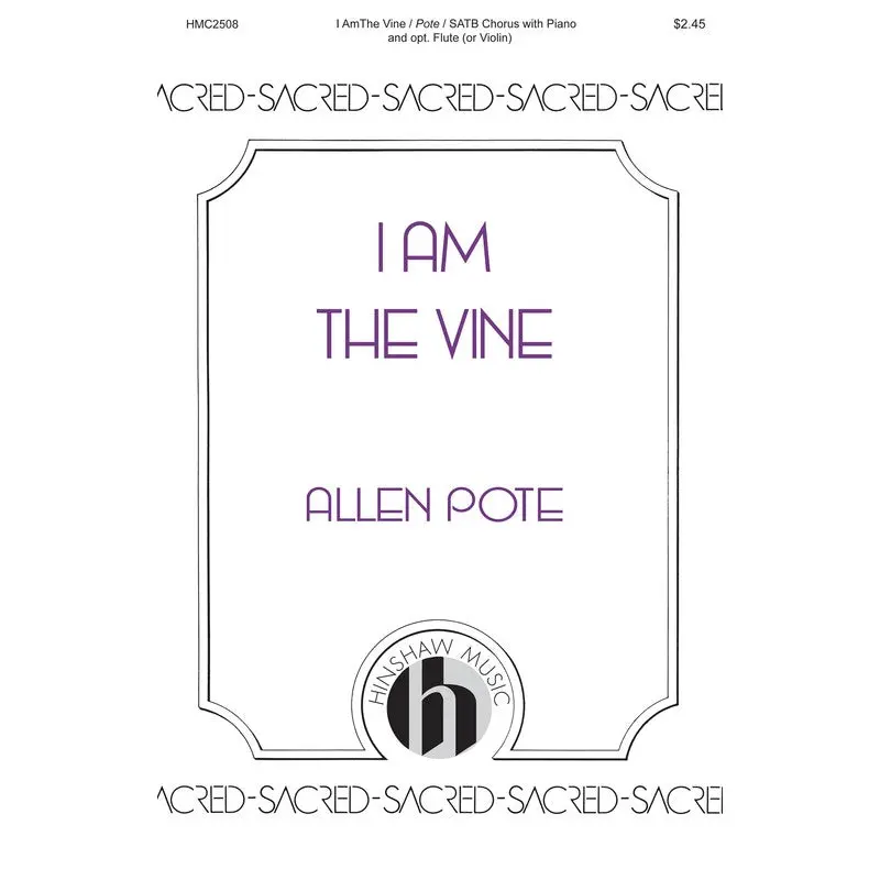 I AM THE VINE SATB