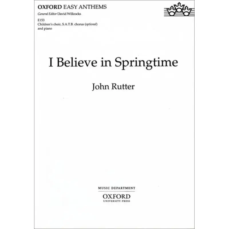 I BELIEVE IN SPRINGTIME SATB/ORGAN