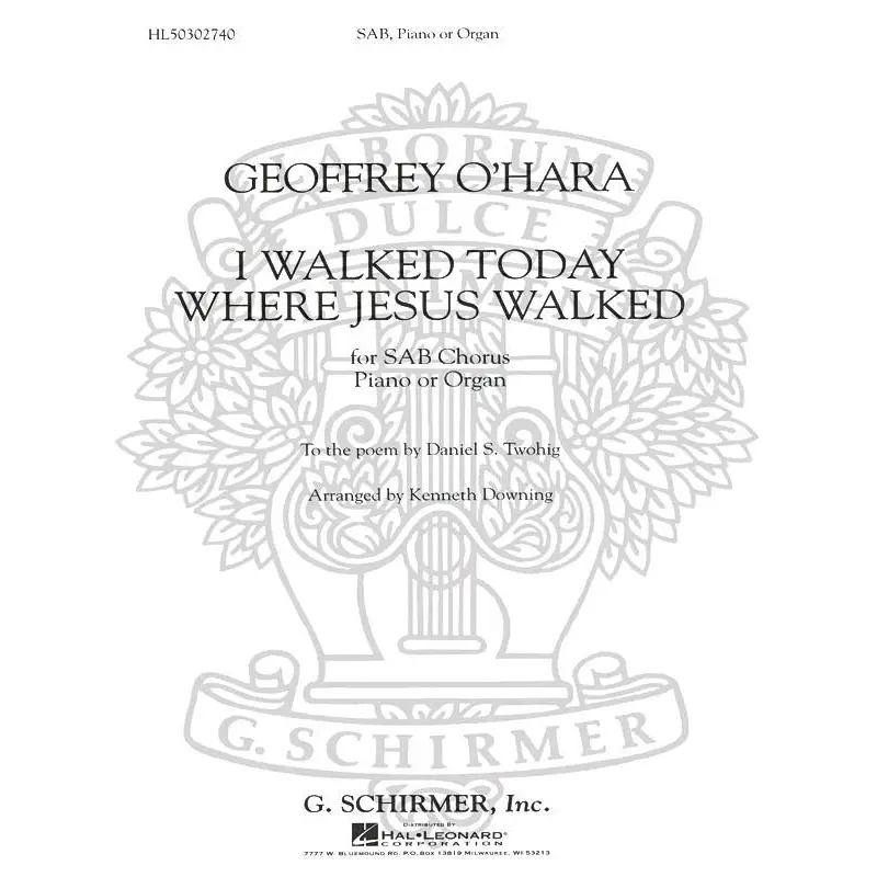 I WALKED TODAY WHERE JESUS WALKED SAB