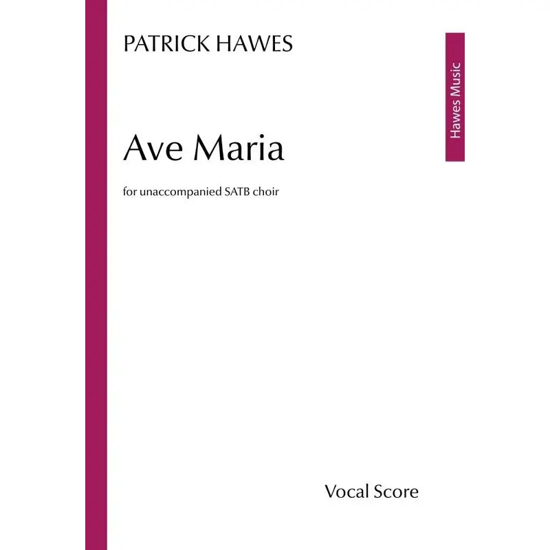 HAWES - AVE MARIA SATB A CAPPELLA
