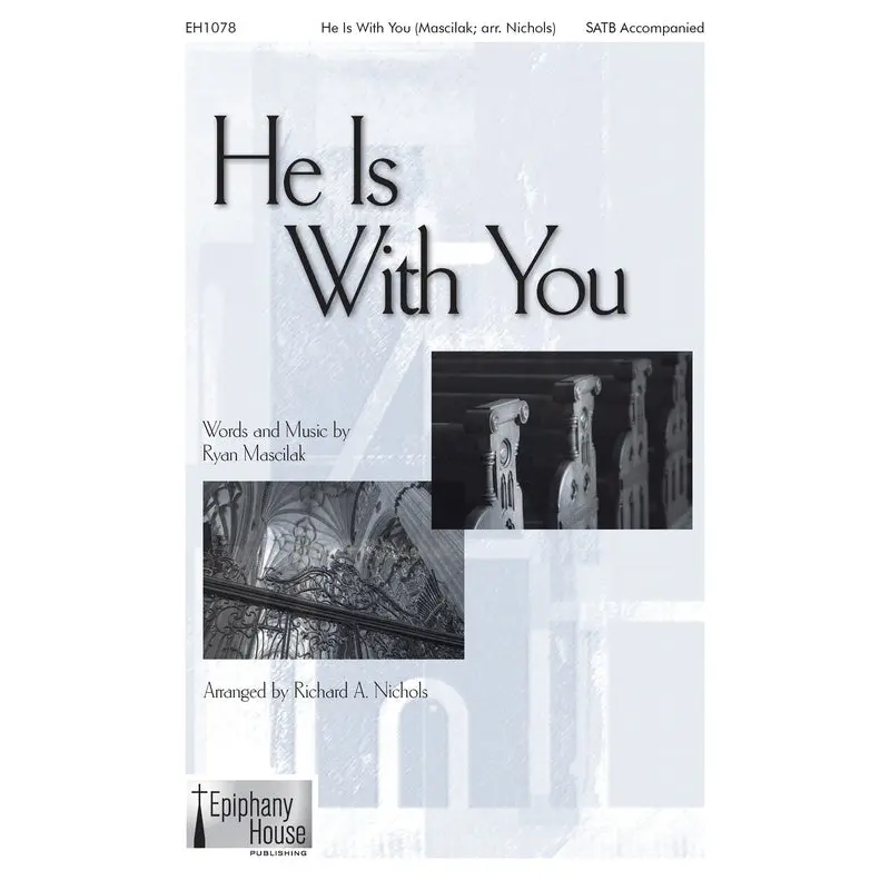 HE IS WITH YOU SATB/PIANO