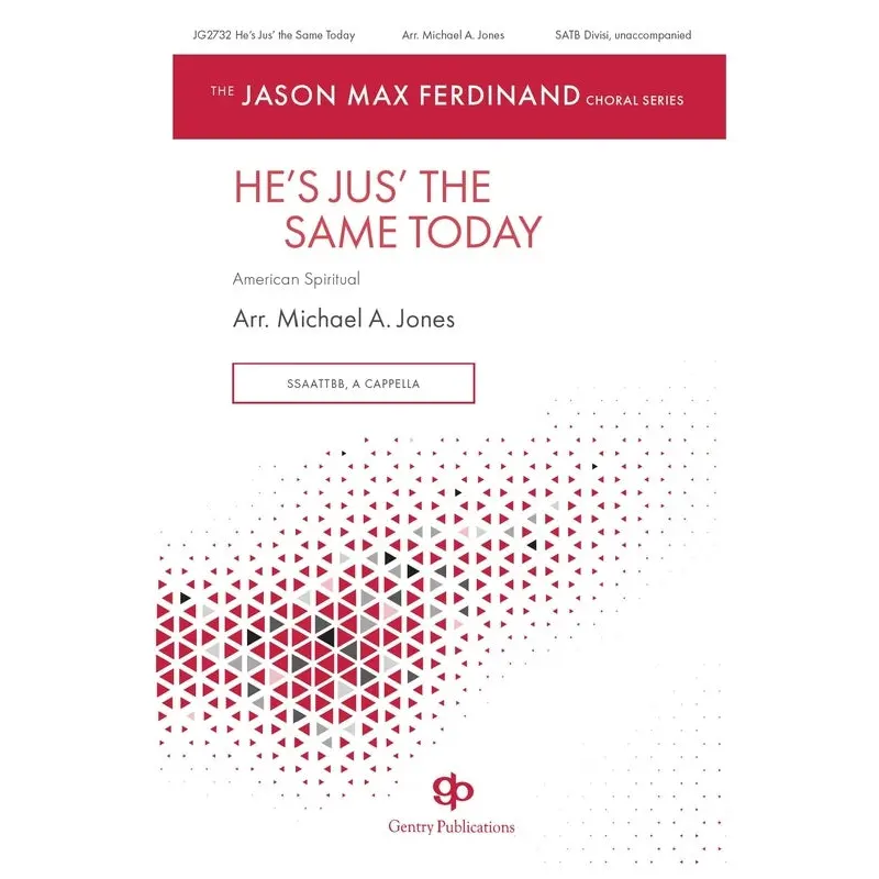 HES JUST THE SAME TODAY SATB DIVISI A CAPPELLA (POD)