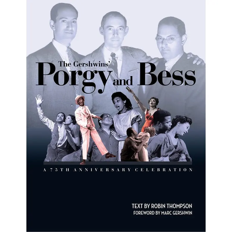 GERSHWINS PORGY & BESS 75TH ANNIVERSARY HARDCOVE