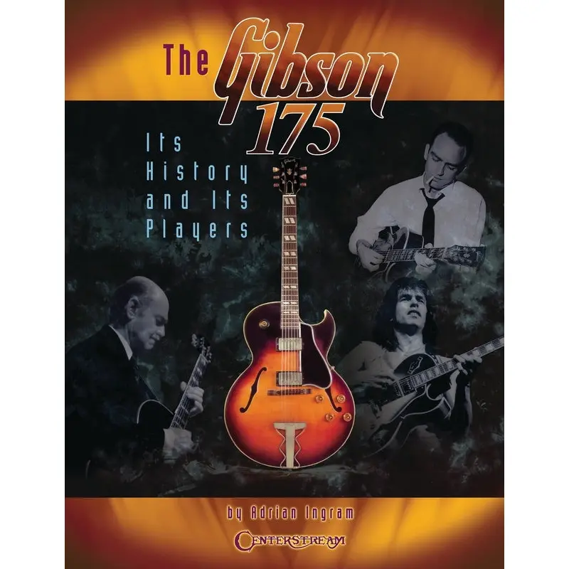 GIBSON 175 HISTORY AND ITS PLAYERS GTR