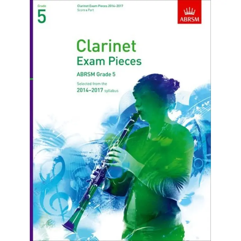 A B CLARINET EXAM PIECES 2014-17 GR 5 CLA/PNO