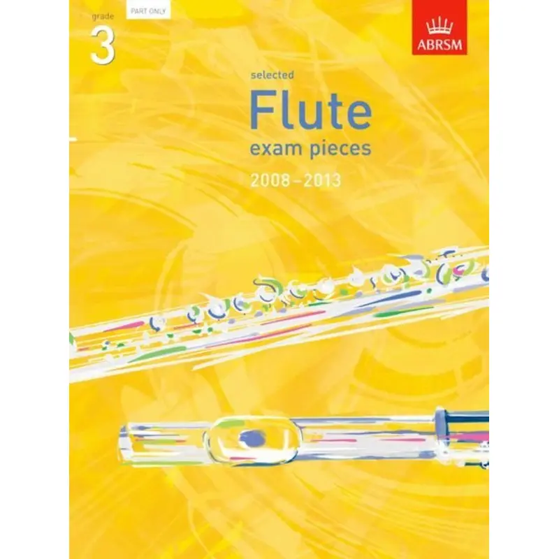 A B FLUTE EXAM PIECES 2008-13 GR 3 FLUTE PART
