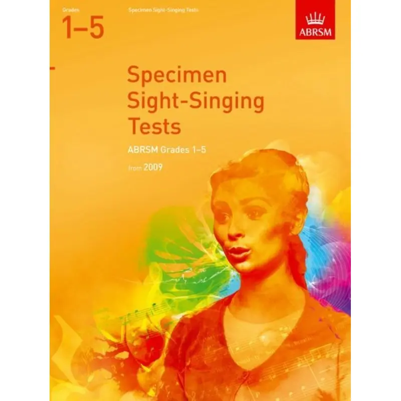 A B SPECIMEN SIGHT SINGING TESTS GR 1-5 FRM 2009