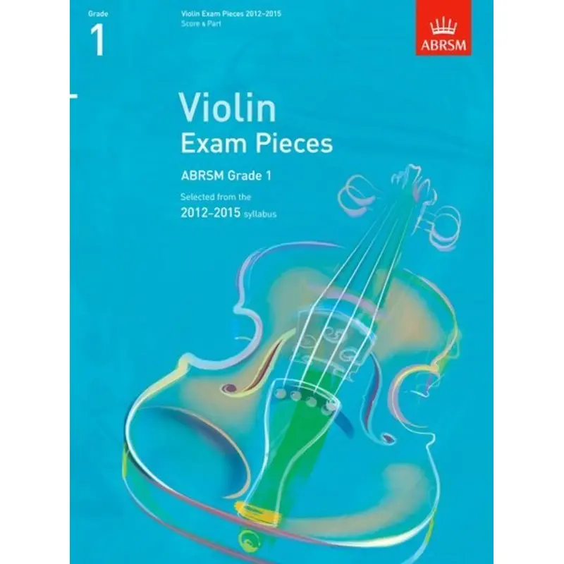 A B VIOLIN EXAM PIECES 2012-15 GR 1 VLN PNO