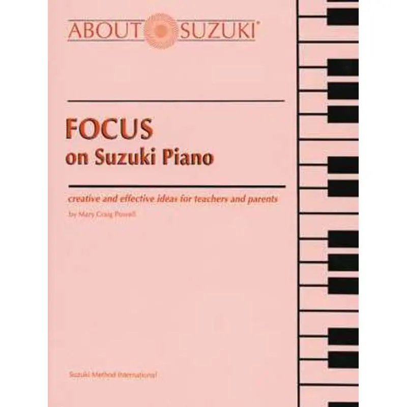 FOCUS ON SUZUKI PIANO