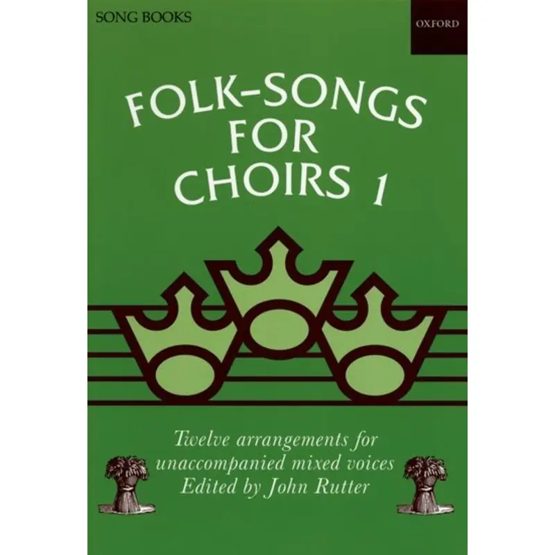 FOLK SONGS FOR CHOIRS BK 1 SATB ARR RUTTER