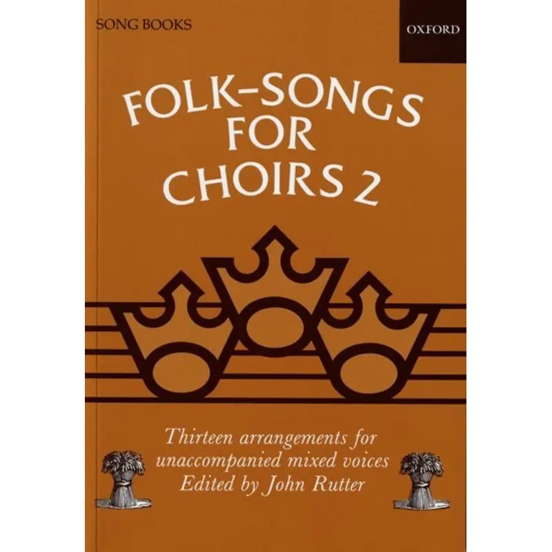 FOLK SONGS FOR CHOIRS BK 2 SATB ARR RUTTER