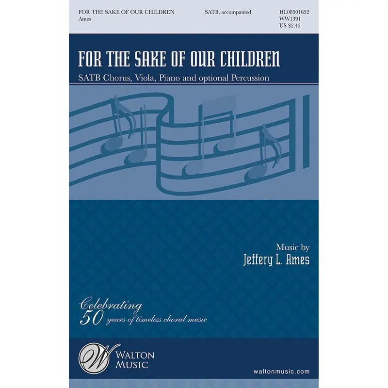 FOR THE SAKE OF OUR CHILDREN SATB