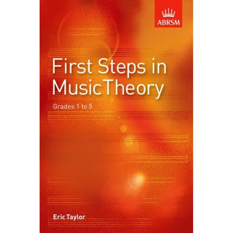 FIRST STEPS IN MUSIC THEORY GR 1 - 5