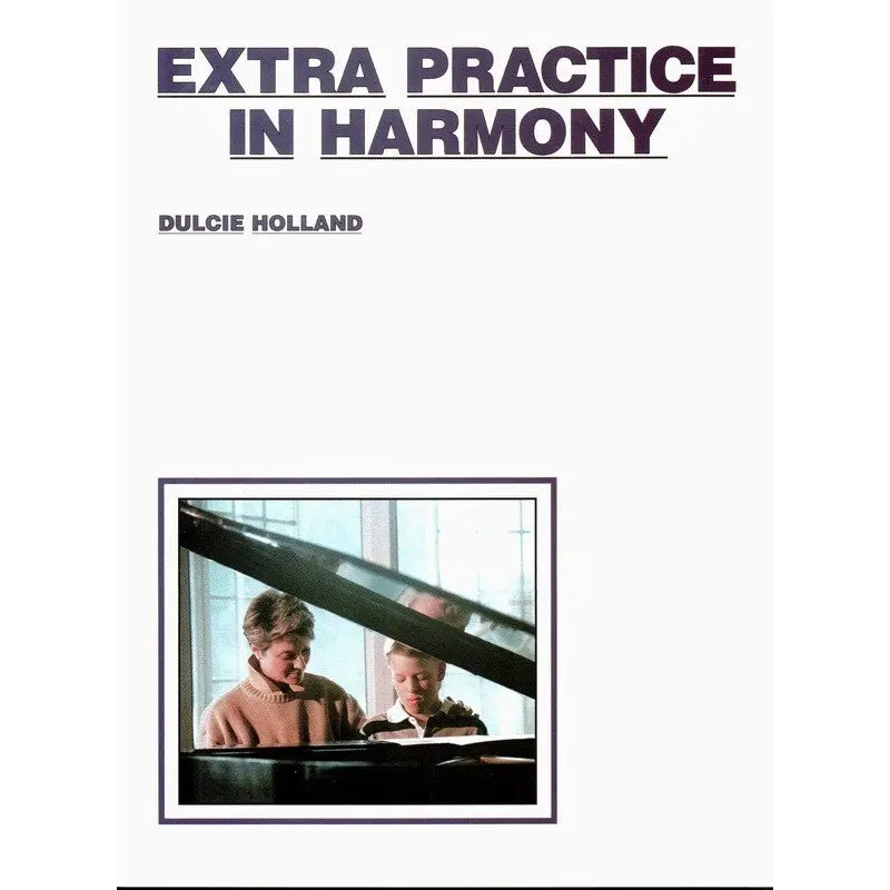 EXTRA PRACTICE IN HARMONY