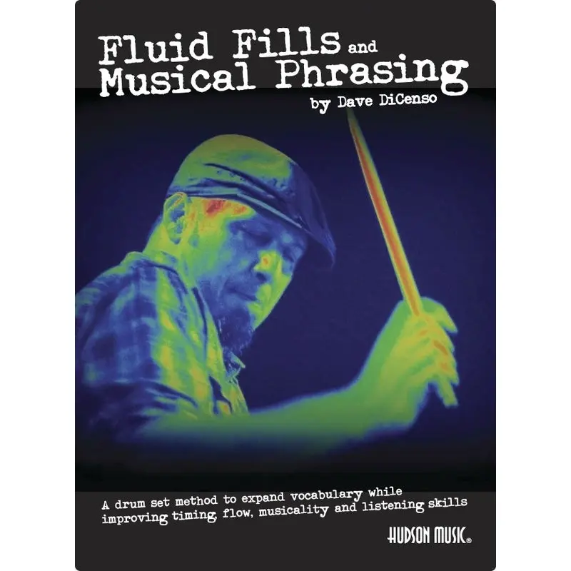DAVE DICENSO - FLUID FILLS AND MUSICAL PHRASING BK/OLA