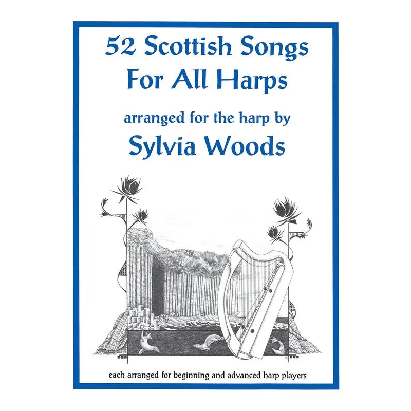 52 SCOTTISH SONGS FOR ALL HARPS
