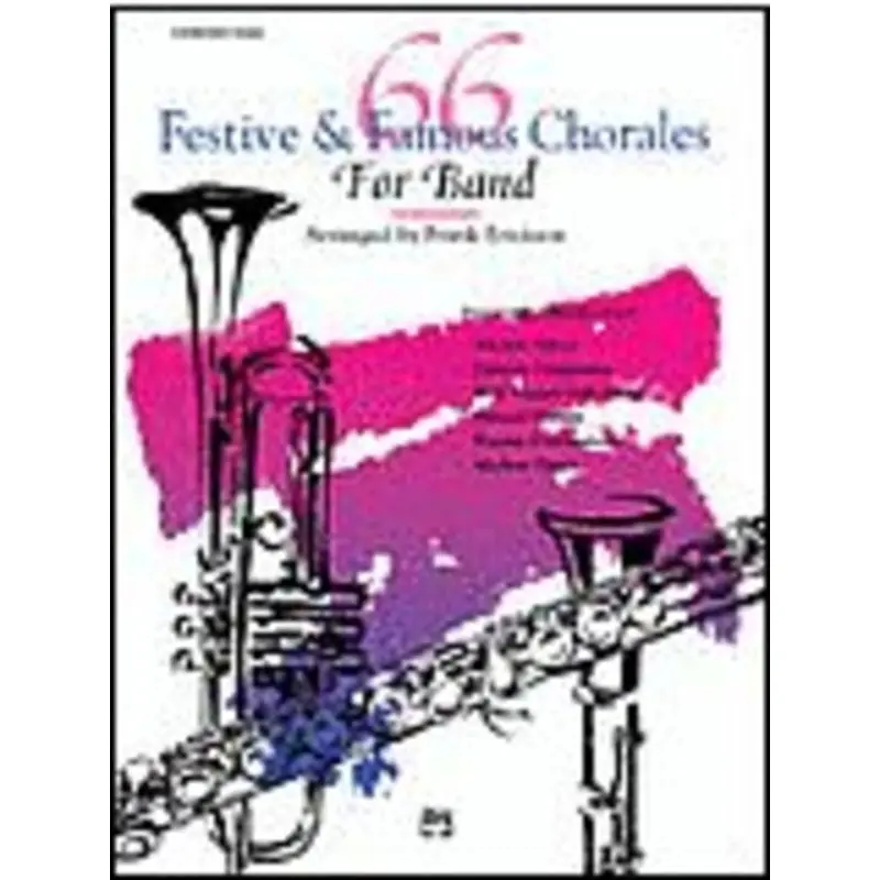66 FESTIVE & FAMOUS CHORALES FOR BAND CONDUCTORS SCORE