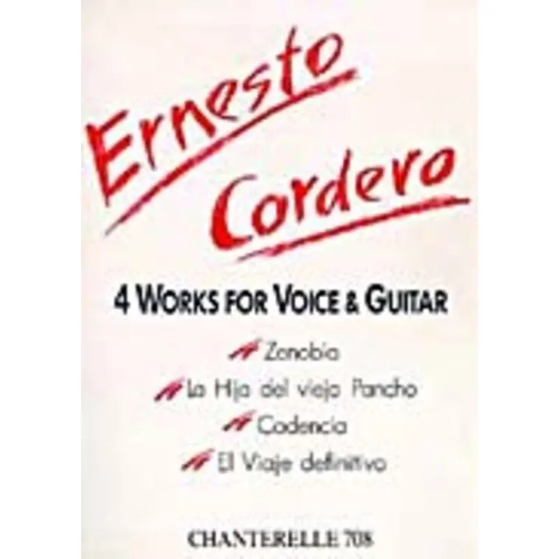 CORDERO - 4 WORKS FOR VOICE/GUITAR