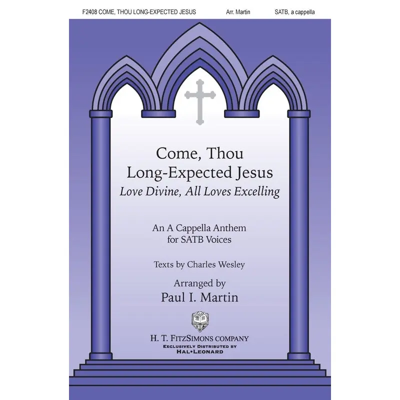COME THOU LONG-EXPECTED JESUS SATB A CAPPELLA
