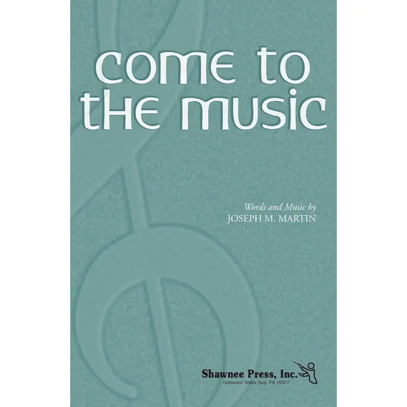 COME TO THE MUSIC TTBB