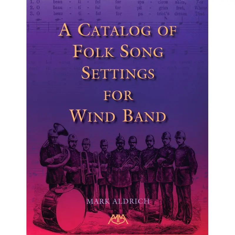 CATALOG OF FOLK SONG SETTINGS FOR WIND BAND