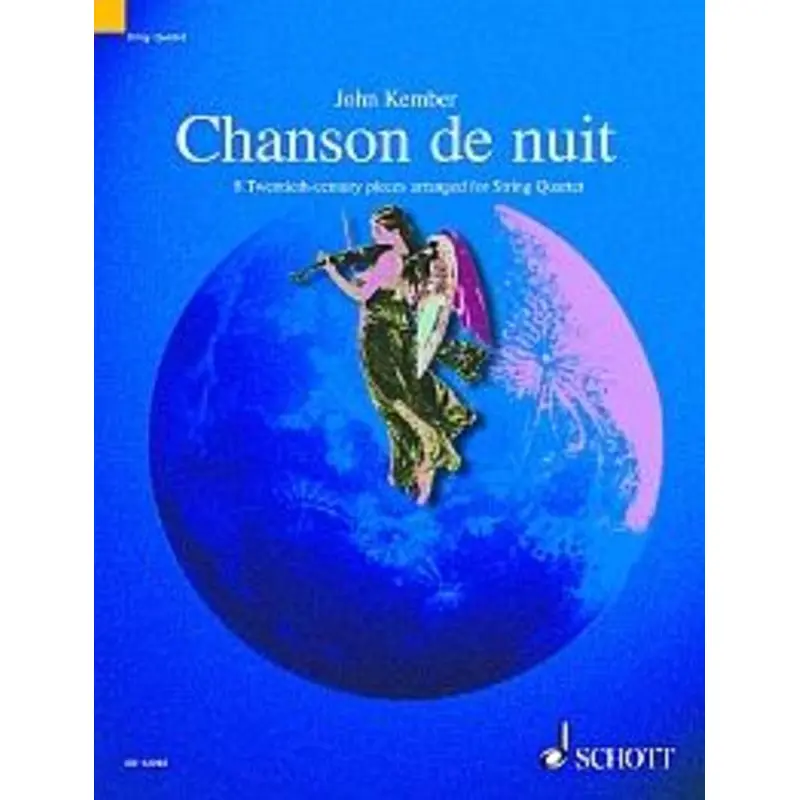 CHANSON DE NUIT 8 20TH CENTURY PIECES STRING QUARTET