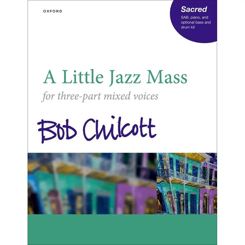 CHILCOTT - A LITTLE JAZZ MASS SAB/PIANO VOCAL SCORE
