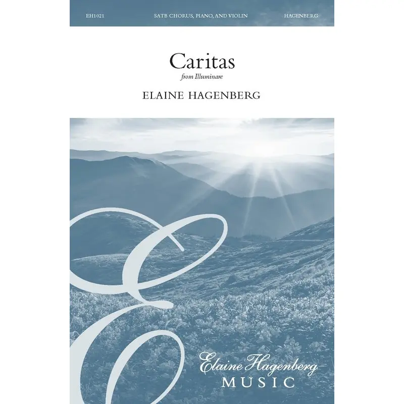 CARITAS FROM ILLUMINARE SATB/PIANO/VIOLIN