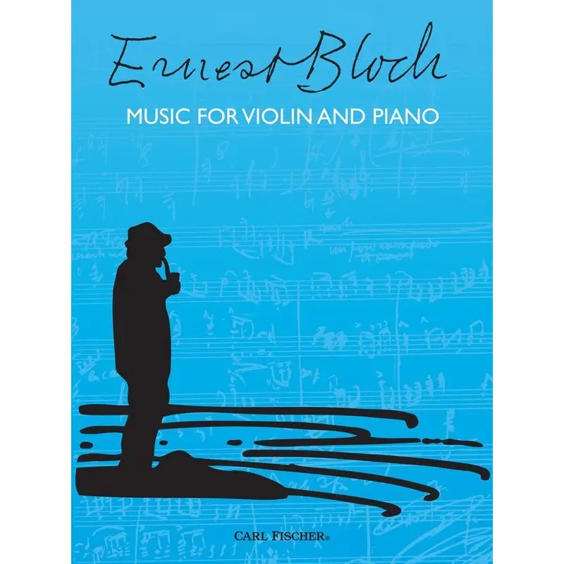 BLOCH - MUSIC FOR VIOLIN AND PIANO